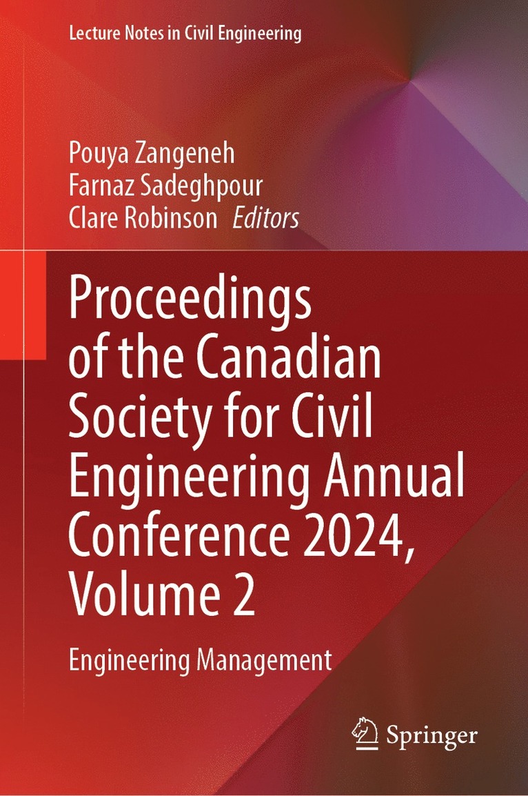 Pouya Zangeneh, Farnaz Sadeghpour, Clare Robinson - Proceedings of the Canadian Society for Civil Engineering Annual Conference 2024, Volume 2, Inbunden