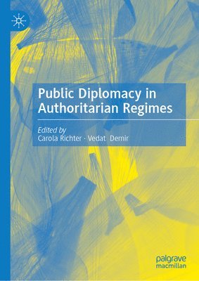 bokomslag Public Diplomacy in Authoritarian Regimes