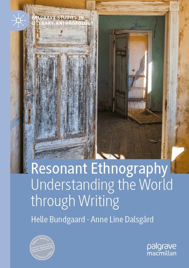 Helle Bundgaard, Anne Line Dalsgård - Resonant Ethnography, Häftad