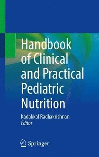 bokomslag Handbook of Clinical and Practical Pediatric Nutrition