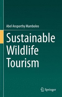 bokomslag Sustainable Wildlife Tourism