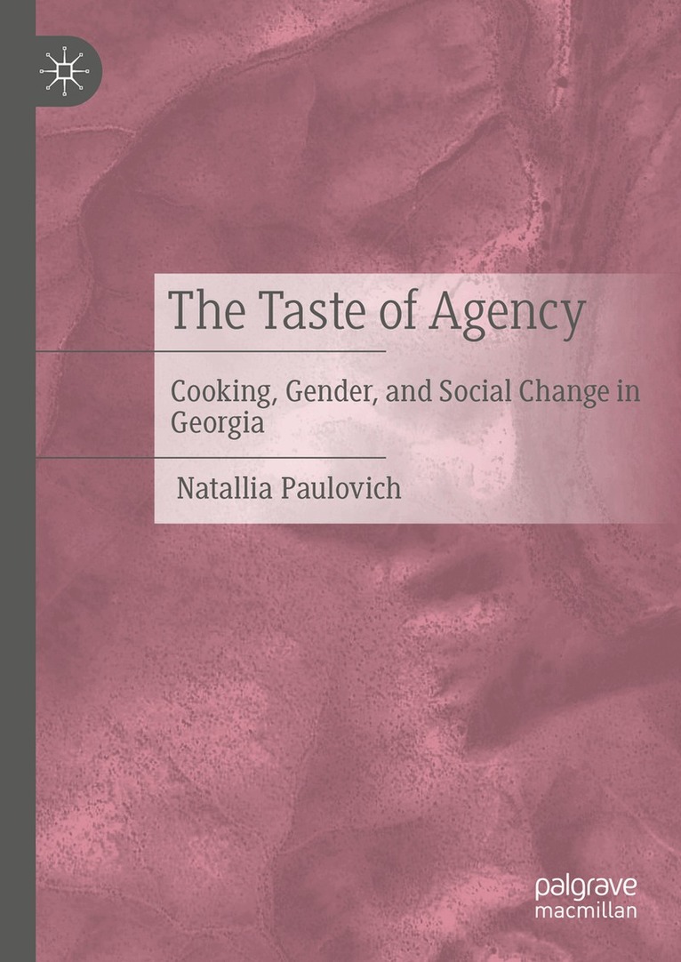 Natallia Paulovich - Taste of Agency, Inbunden
