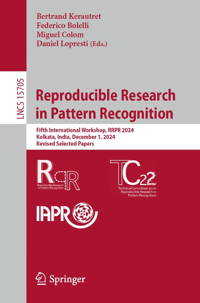 Bertrand Kerautret, Federico Bolelli, Miguel Colom, Daniel Lopresti - Reproducible Research in Pattern Recognition, Häftad
