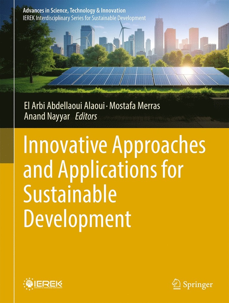 El Arbi Abdellaoui Alaoui, Mostafa Merras, Anand Nayyar - Innovative Approaches and Applications for Sustainable Development, Inbunden