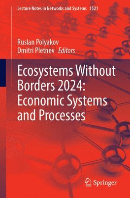 bokomslag Ecosystems Without Borders 2024: Economic Systems and Processes