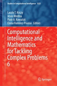 bokomslag Computational Intelligence and Mathematics for Tackling Complex Problems 6