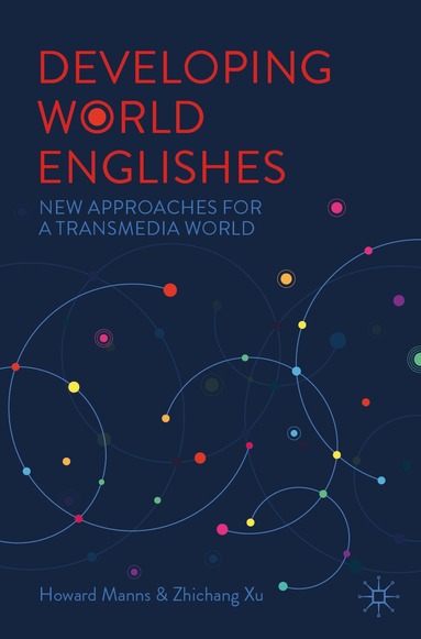 Howard Manns, Zhichang Xu - Developing World Englishes, Häftad