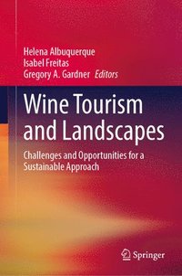 bokomslag Wine Tourism and Landscapes