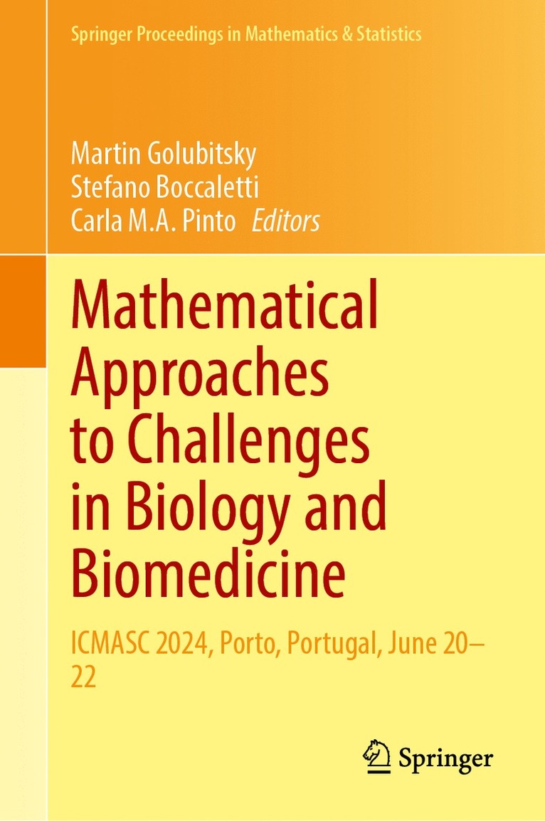 Martin Golubitsky, Stefano Boccaletti, Carla M.A. Pinto - Mathematical Approaches to Challenges in Biology and Biomedicine, Inbunden