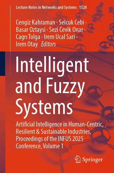 Cengiz Kahraman, Selcuk Cebi, Basar Oztaysi, Sezi Cevik Onar, Cagrı Tolga, Irem Ucal Sari, Irem Otay - Intelligent and Fuzzy Systems, Häftad