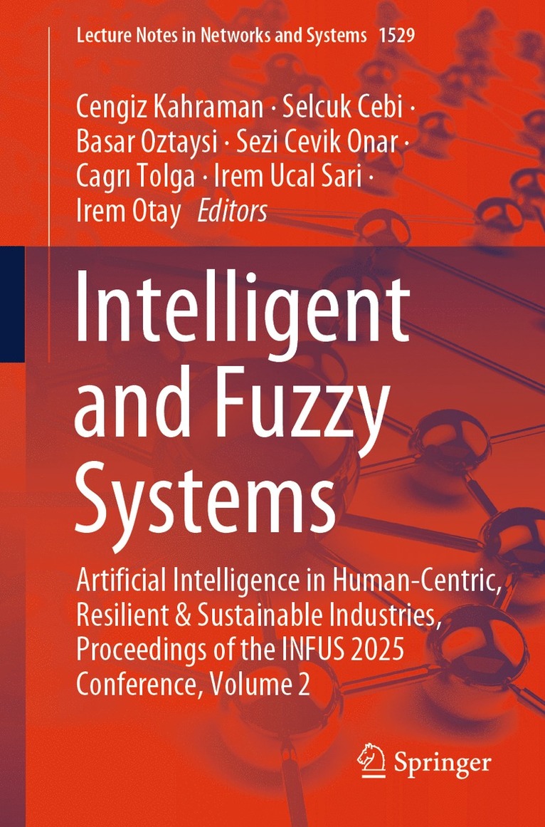 Cengiz Kahraman, Selcuk Cebi, Basar Oztaysi, Sezi Cevik Onar, Cagrı Tolga, Irem Ucal Sari, Irem Otay, Cagr¿ Tolga - Intelligent and Fuzzy Systems, Häftad