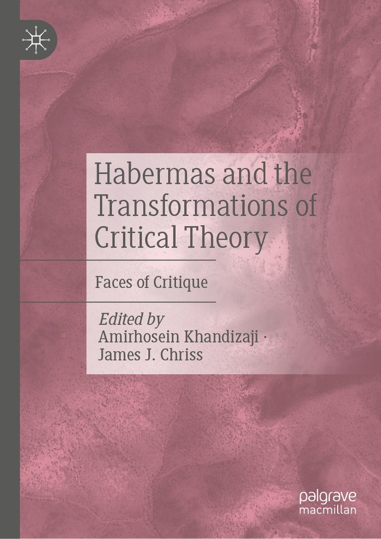 Habermas and the Transformations of Critical Theory