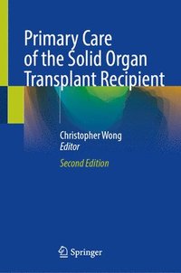 bokomslag Primary Care of the Solid Organ Transplant Recipient