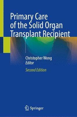 bokomslag Primary Care of the Solid Organ Transplant Recipient