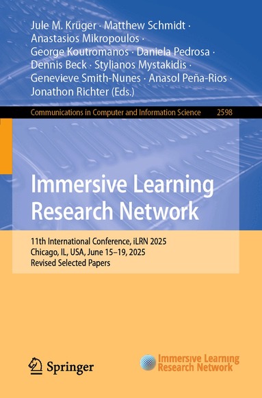 Jule M. Krüger, Matthew Schmidt, Anastasios Mikropoulos, George Koutromanos, Daniela Pedrosa, Dennis Beck, Stylianos Mystakidis, Genevieve Smith-Nunes, Anasol Peña-Rios, Jonathon Richter - Immersive Learning Research Network, Häftad