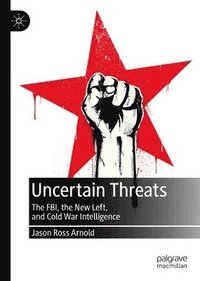 bokomslag Uncertain Threats