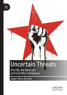 bokomslag Uncertain Threats