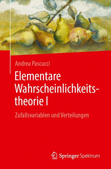 Andrea Pascucci - Elementare Wahrscheinlichkeitstheorie I, Häftad