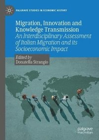 bokomslag Migration, Innovation and Knowledge Transmission