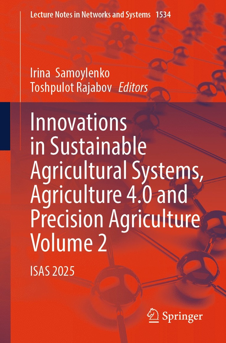 Irina Samoylenko, Toshpulot Rajabov - Innovations in Sustainable Agricultural Systems, Agriculture 4.0 and Precision Agriculture, Volume 2, Häftad
