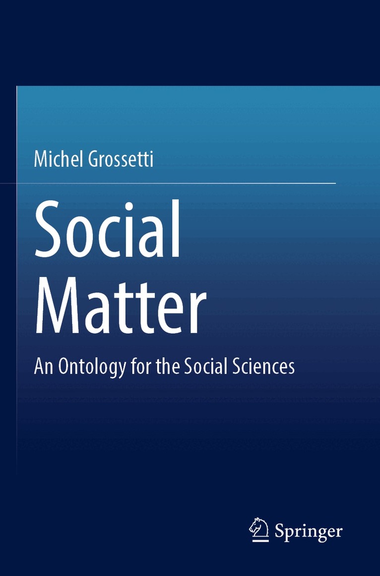 Michel Grossetti - Social Matter, Häftad