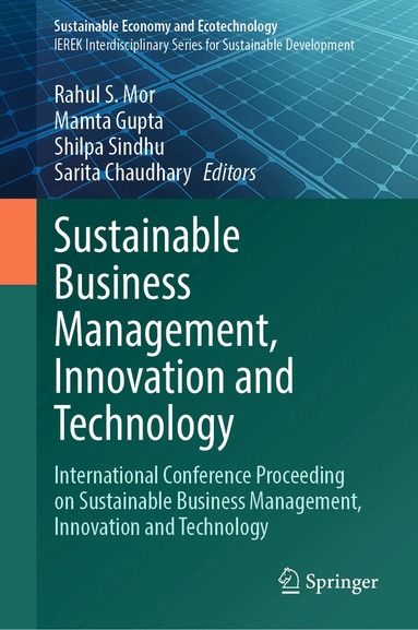 Rahul S. Mor, Mamta Gupta, Shilpa Sindhu, Sarita Chaudhary - Sustainable Business Management, Innovation and Technology, Inbunden