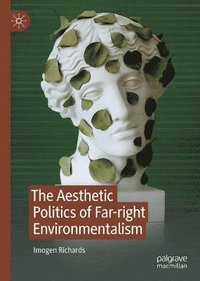 bokomslag Aesthetic Politics of Far-right Environmentalism
