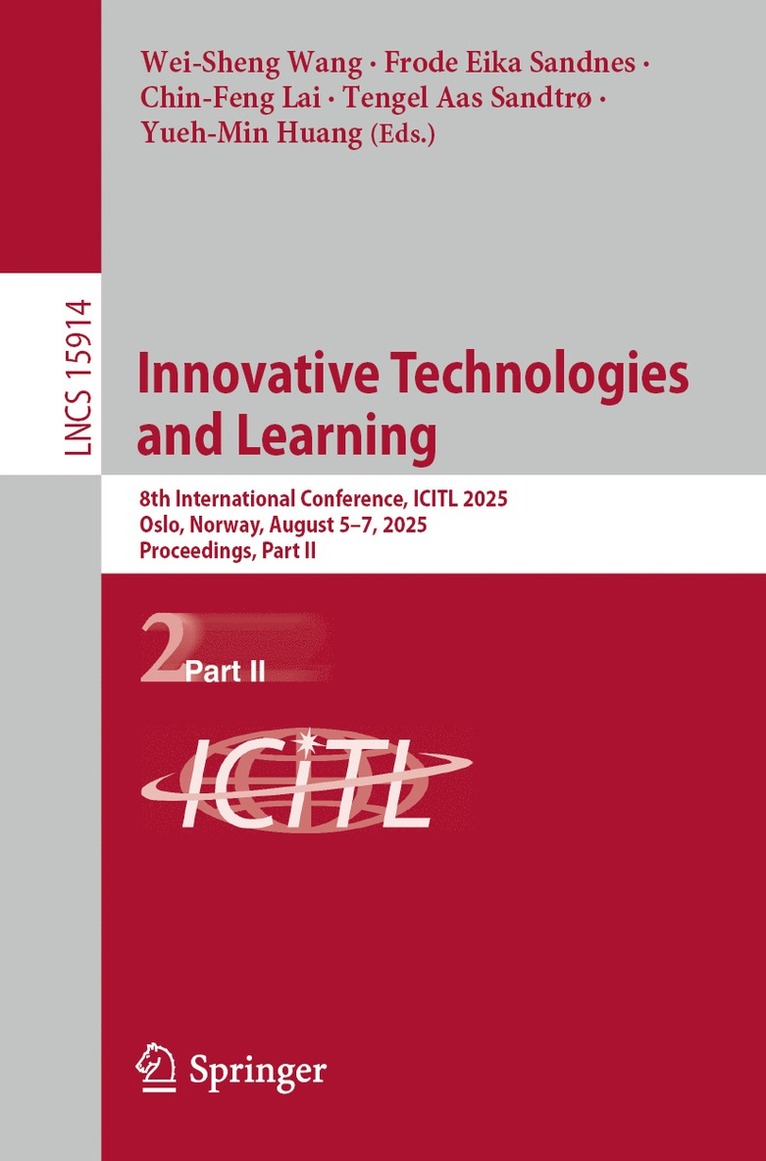 Wei-Sheng Wang, Frode Eika Sandnes, Chin-Feng Lai, Tengel Aas Sandtrø, Yueh-Min Huang - Innovative Technologies and Learning, Häftad