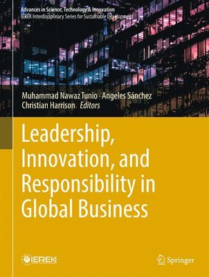 bokomslag Leadership, Innovation, and Responsibility in Global Business