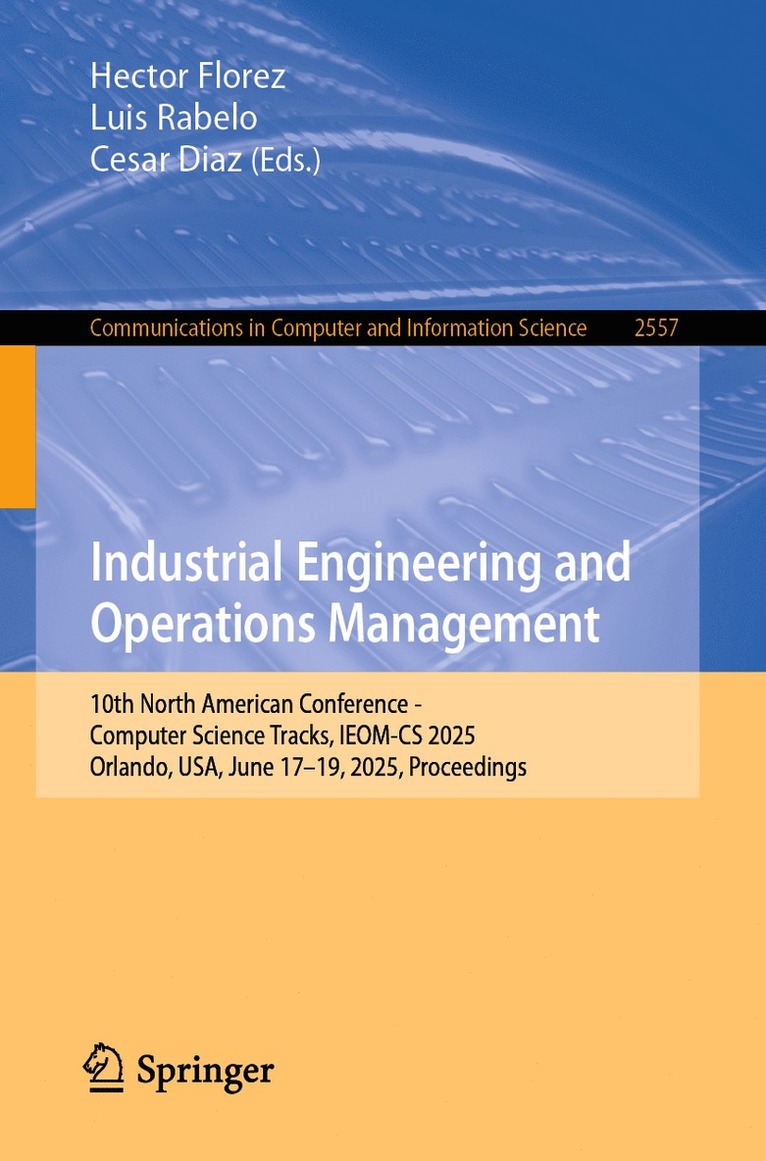 Hector Florez, Luis Rabelo, Cesar Diaz, Hector Florez - Industrial Engineering and Operations Management, Häftad