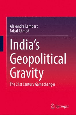 bokomslag India's Geopolitical Gravity