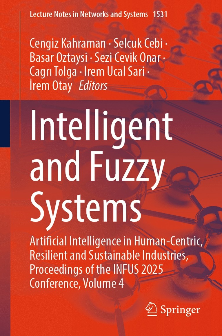 Cengiz Kahraman, Selcuk Cebi, Basar Oztaysi, Sezi Cevik Onar, Cagrı Tolga, Irem Ucal Sari, İrem Otay, Cagr¿ Tolga, ¿Rem Otay - Intelligent and Fuzzy Systems, Häftad