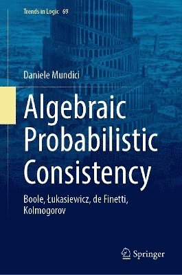 bokomslag Algebraic Probabilistic Consistency