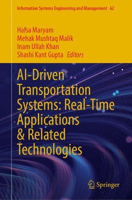 bokomslag AI-Driven Transportation Systems: Real-Time Applications and Related Technologies