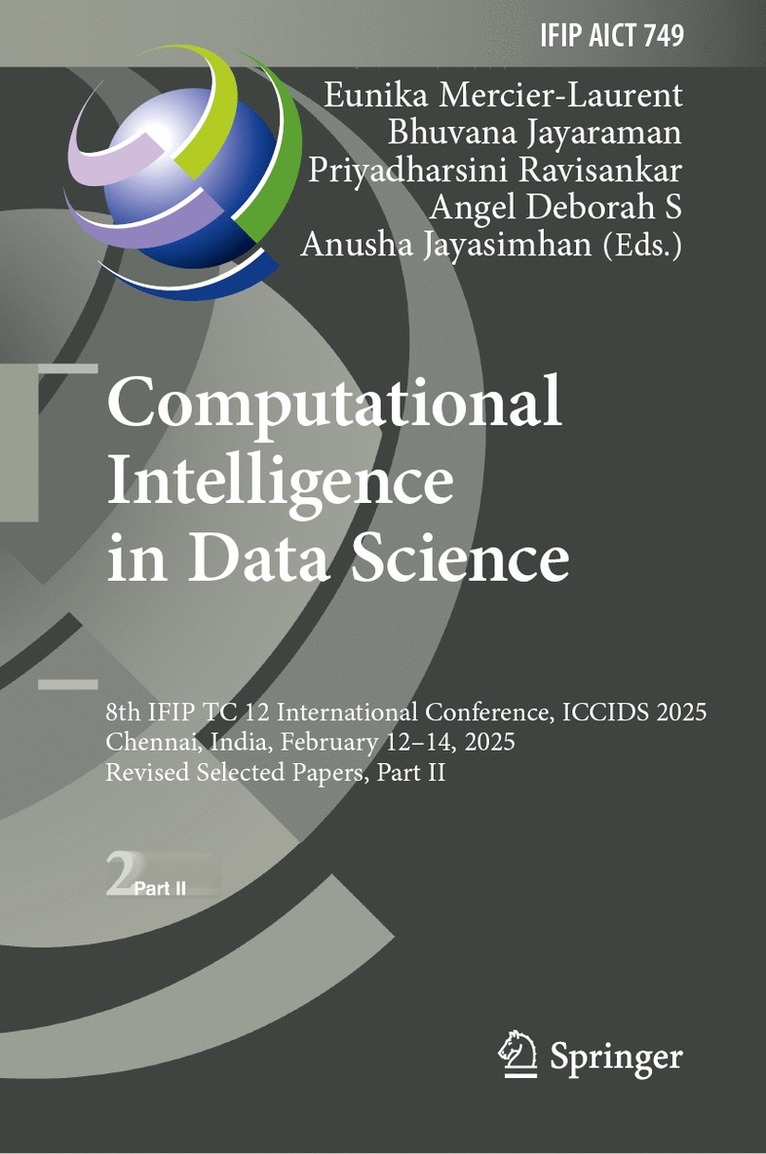 Eunika Mercier-Laurent, Bhuvana Jayaraman, Priyadharsini Ravisankar, Angel Deborah S., Anusha Jayasimhan - Computational Intelligence in Data Science, Inbunden