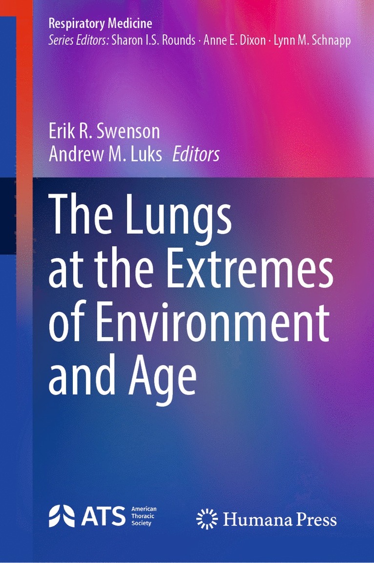 Lungs at the Extremes of Environment and Age