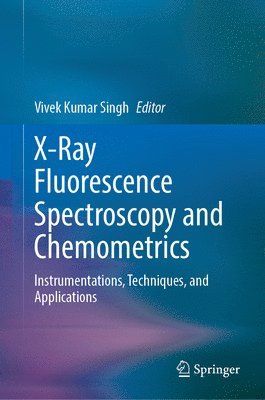 bokomslag X-Ray Fluorescence Spectroscopy and Chemometrics
