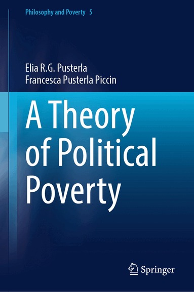 Elia R.G. Pusterla, Francesca Pusterla Piccin - Theory of Political Poverty, Inbunden