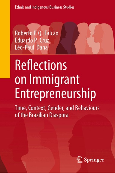 Roberto P. Q. Falcão, Eduardo P. Cruz, Léo-Paul Dana - Reflections on Immigrant Entrepreneurship, Inbunden
