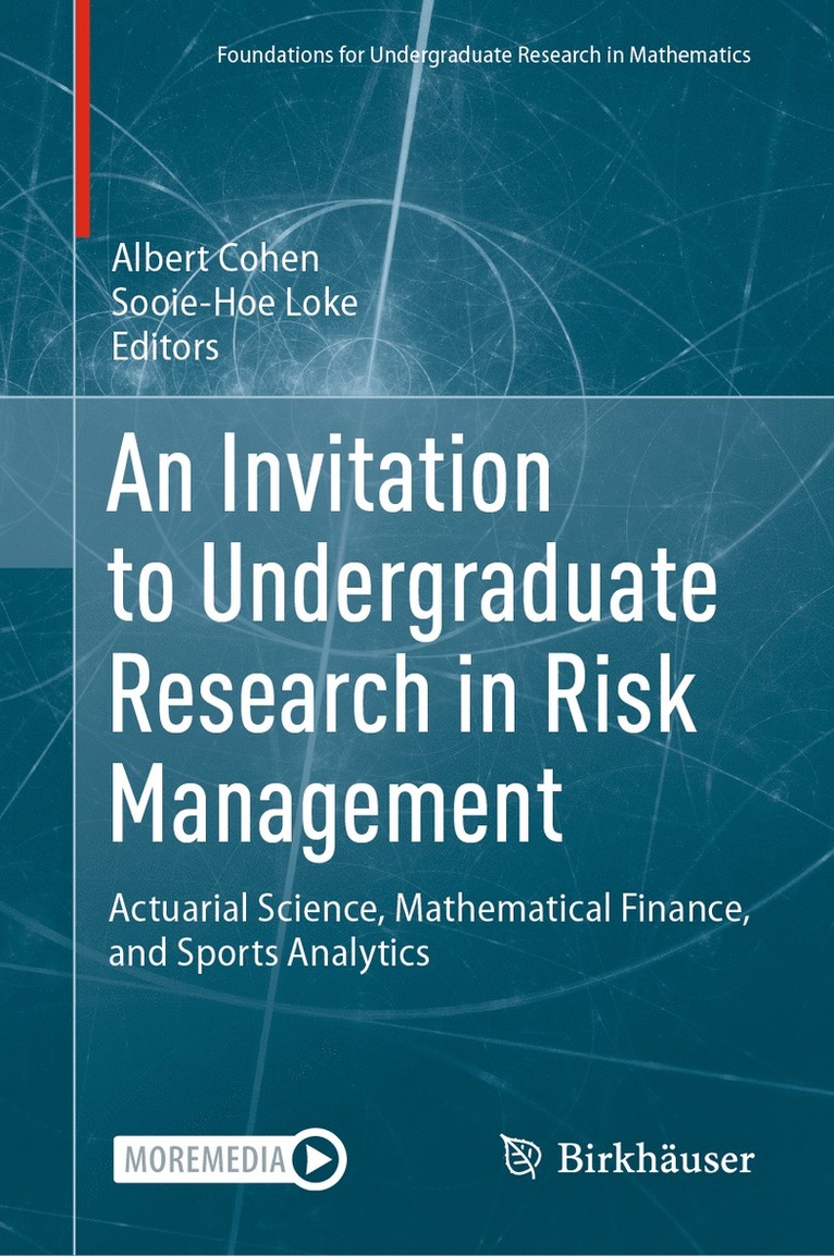 Albert Cohen, Sooie-Hoe Loke - Invitation to Undergraduate Research in Risk Management, Inbunden