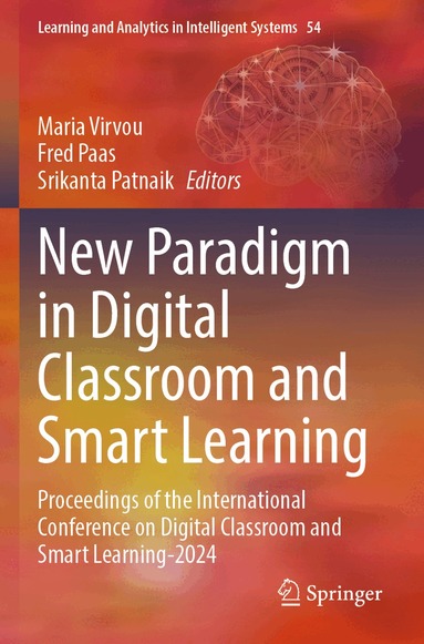 Maria Virvou, Fred Paas, Srikanta Patnaik - New Paradigm in Digital Classroom and Smart Learning, Häftad