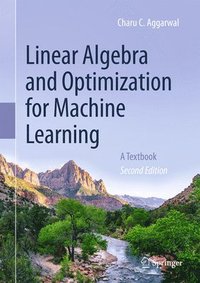 bokomslag Linear Algebra and Optimization for Machine Learning