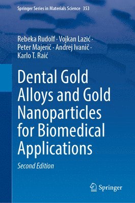 bokomslag Dental Gold Alloys and Gold Nanoparticles for Biomedical Applications