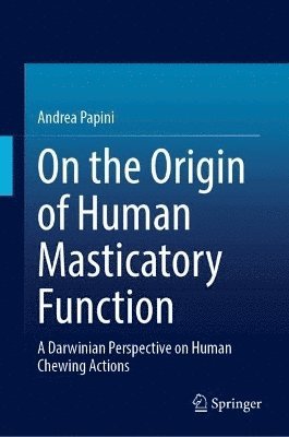 bokomslag On the Origin of Human Masticatory Function