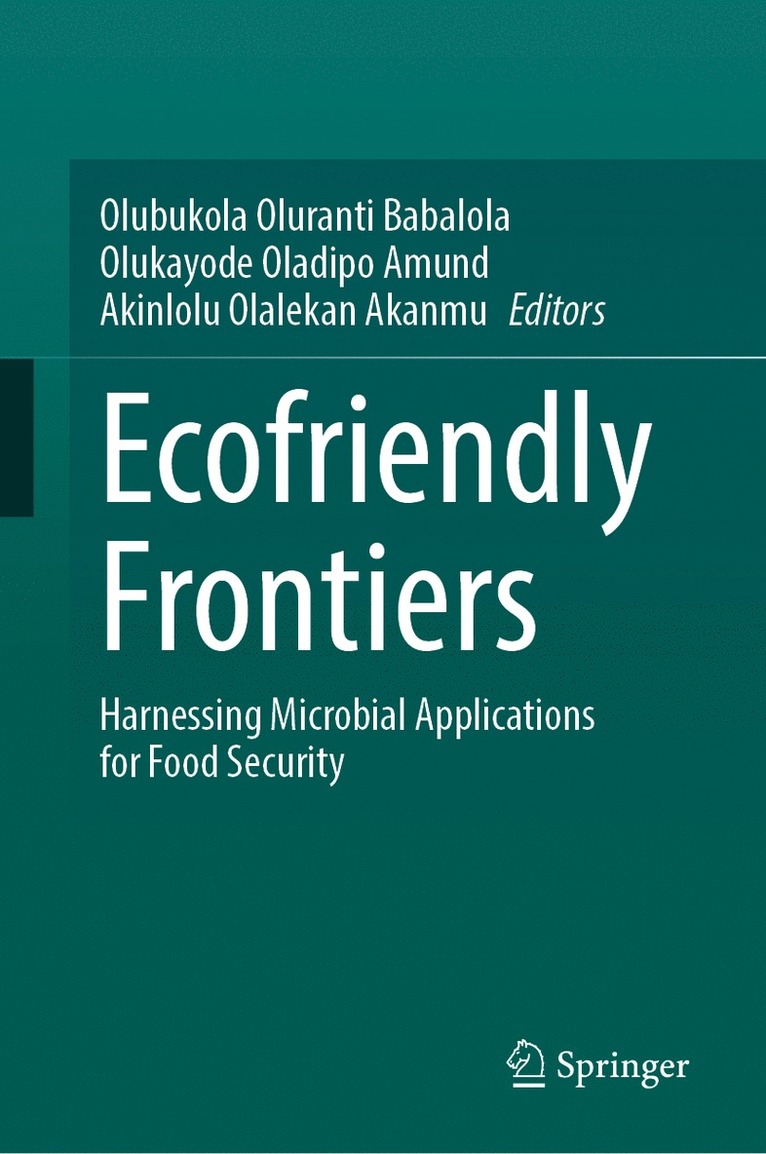 Olubukola Oluranti Babalola, Olukayode Oladipo Amund, Akinlolu Olalekan Akanmu - Ecofriendly Frontiers, Inbunden