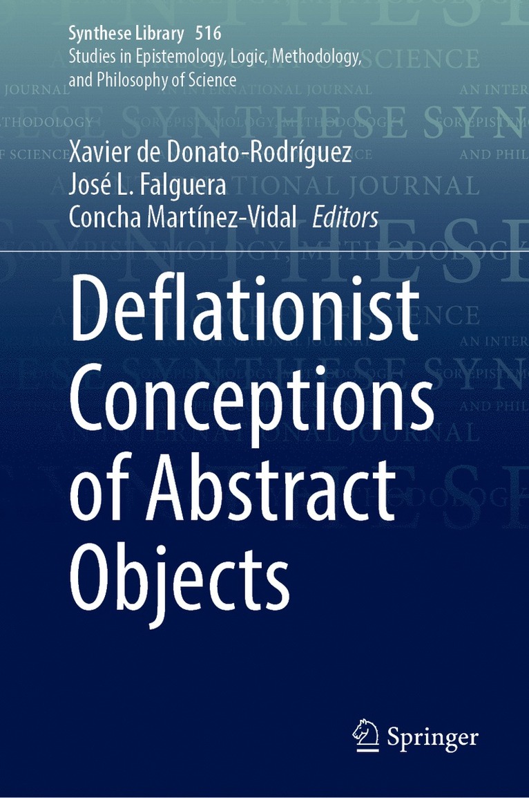 Xavier de Donato-Rodríguez, José L. Falguera, Concha Martínez-Vidal - Deflationist Conceptions of Abstract Objects, Inbunden