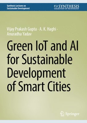 bokomslag Green IoT and AI for Sustainable Development of Smart Cities
