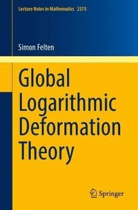 bokomslag Global Logarithmic Deformation Theory