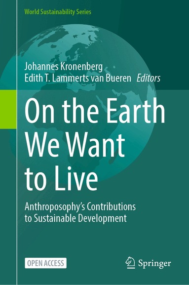 Johannes Kronenberg, Edith T. Lammerts van Bueren - On the Earth We Want to Live, Inbunden