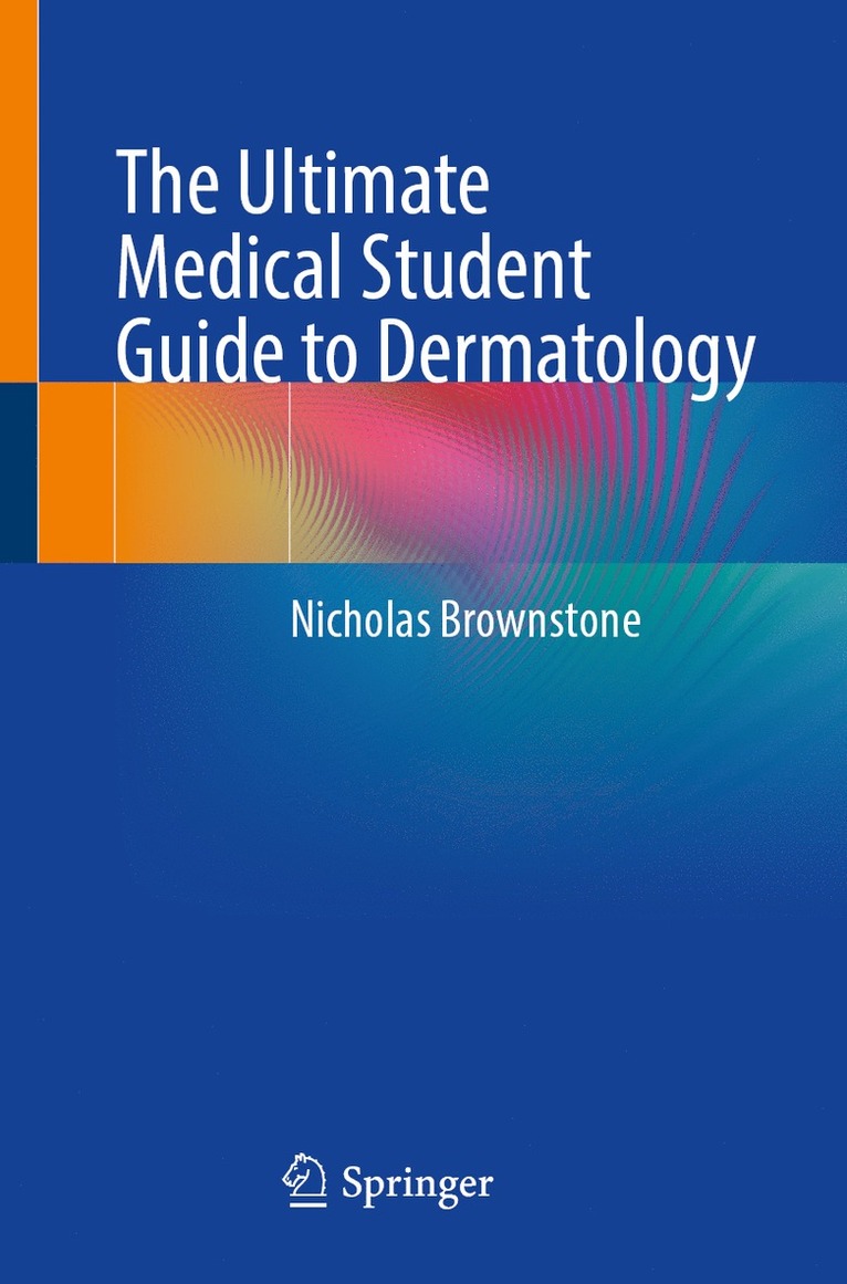 Nicholas Brownstone - Ultimate Medical Student Guide to Dermatology, Häftad